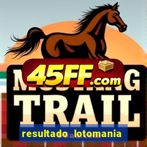 resultado lotomania giga sena